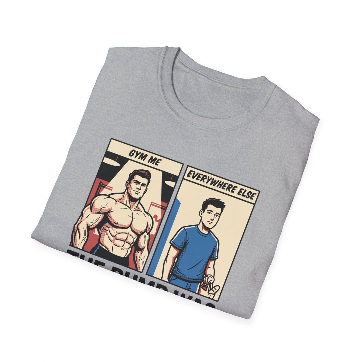 The pump was temporary T-Shirt