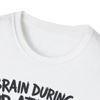 Brain During a PR Attempt – Meltdown Edition  Description: T-Shirt