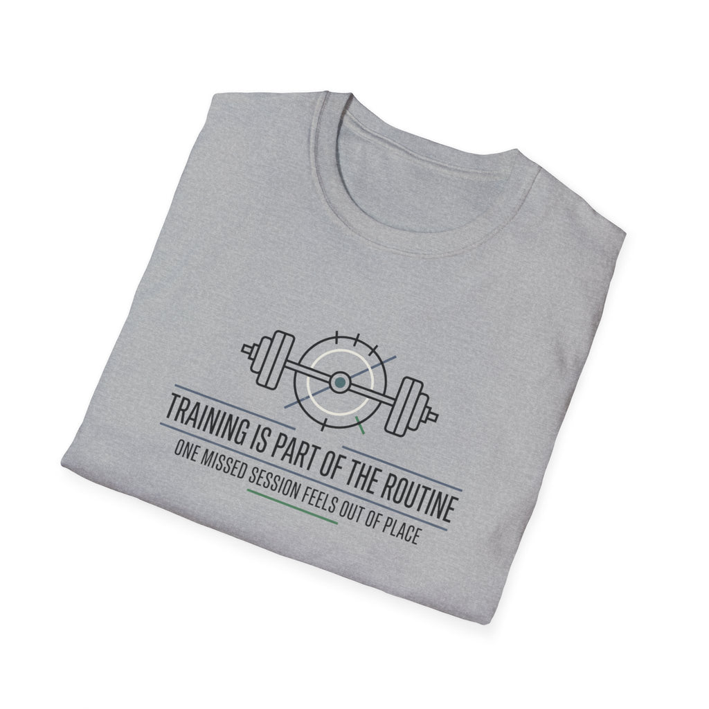 Training is part of routine T-Shirt