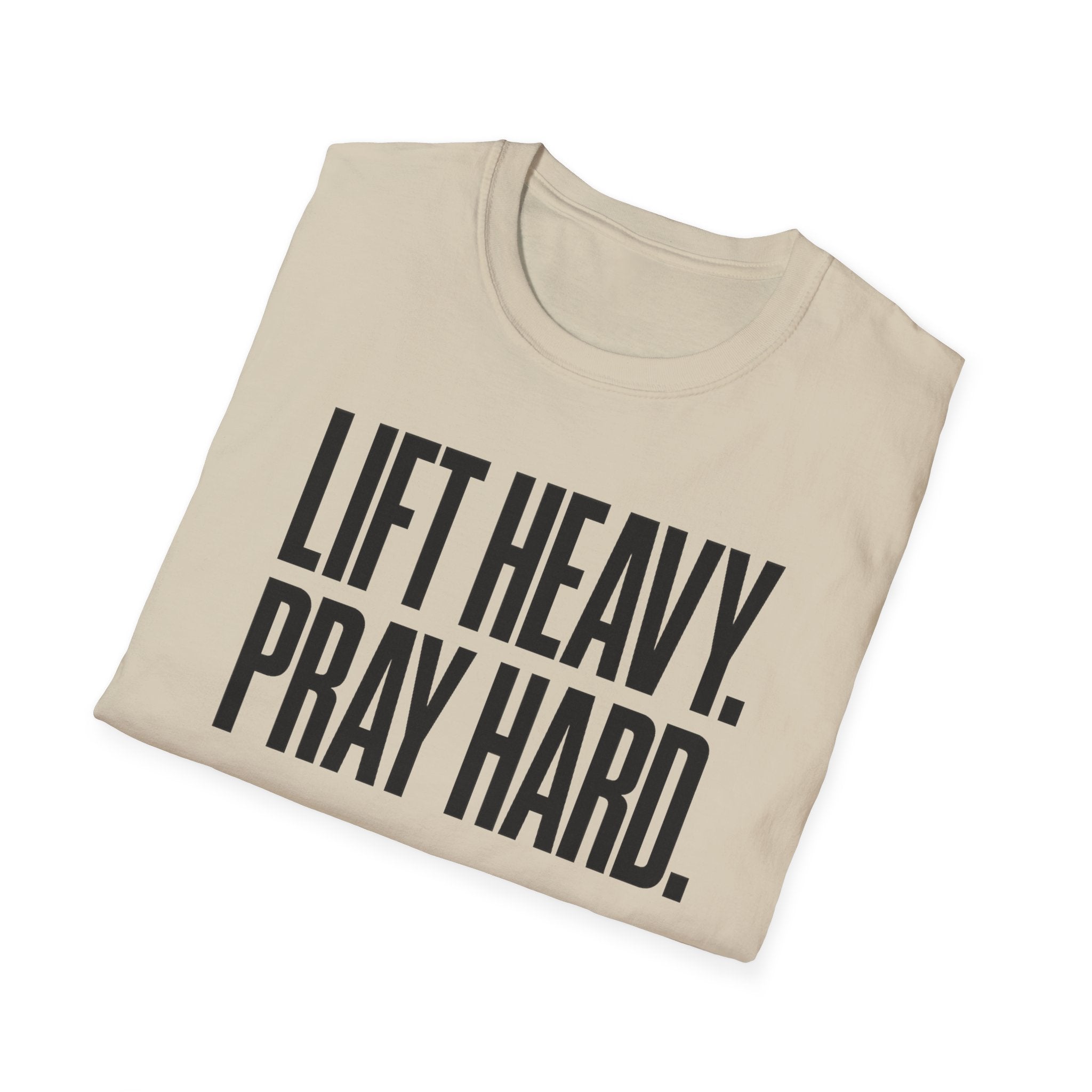Lift Heavy. Pray Hard. – Bold Faith & Strength Tshirt