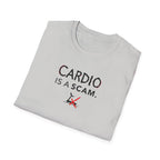 Cardio Is a Scam typo T-Shirt