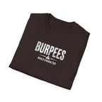 Burpees Build Character (Warning Edition) T-Shirt