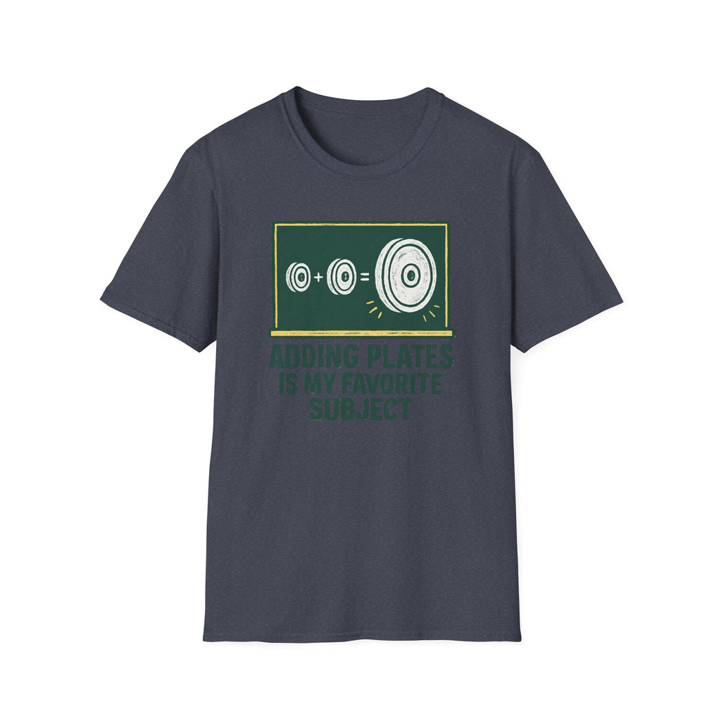 Adding Plates Is My Favorite Subject – Chalkboard Gym Edition Tshirt