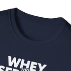 Whey Too Serious – Cartoon Shaker Edition T-Shirt