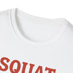 Squat Like It’s 1977 – Retro Redux Edition T-Shirt