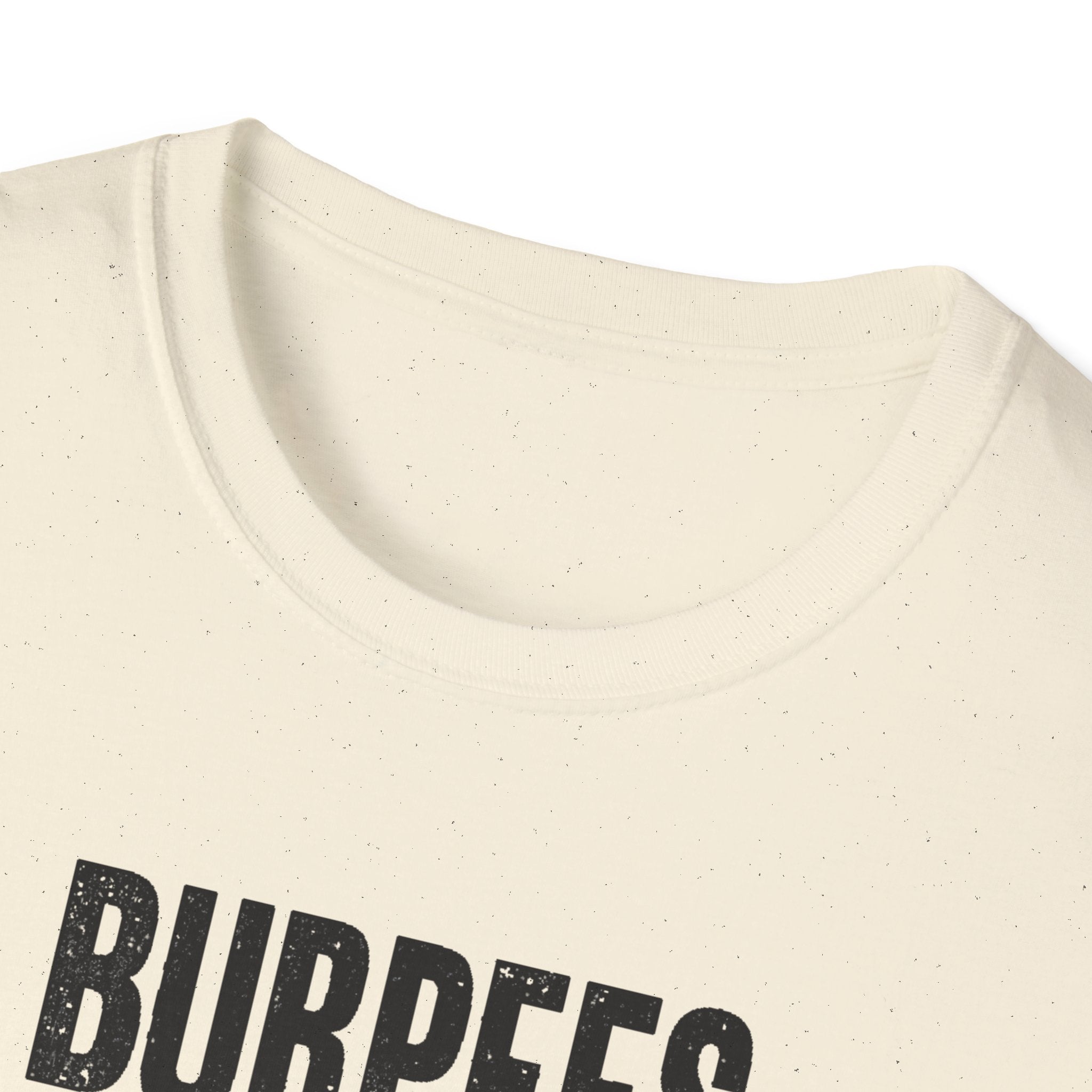 Burpees Build Character (Warning Edition) T-Shirt