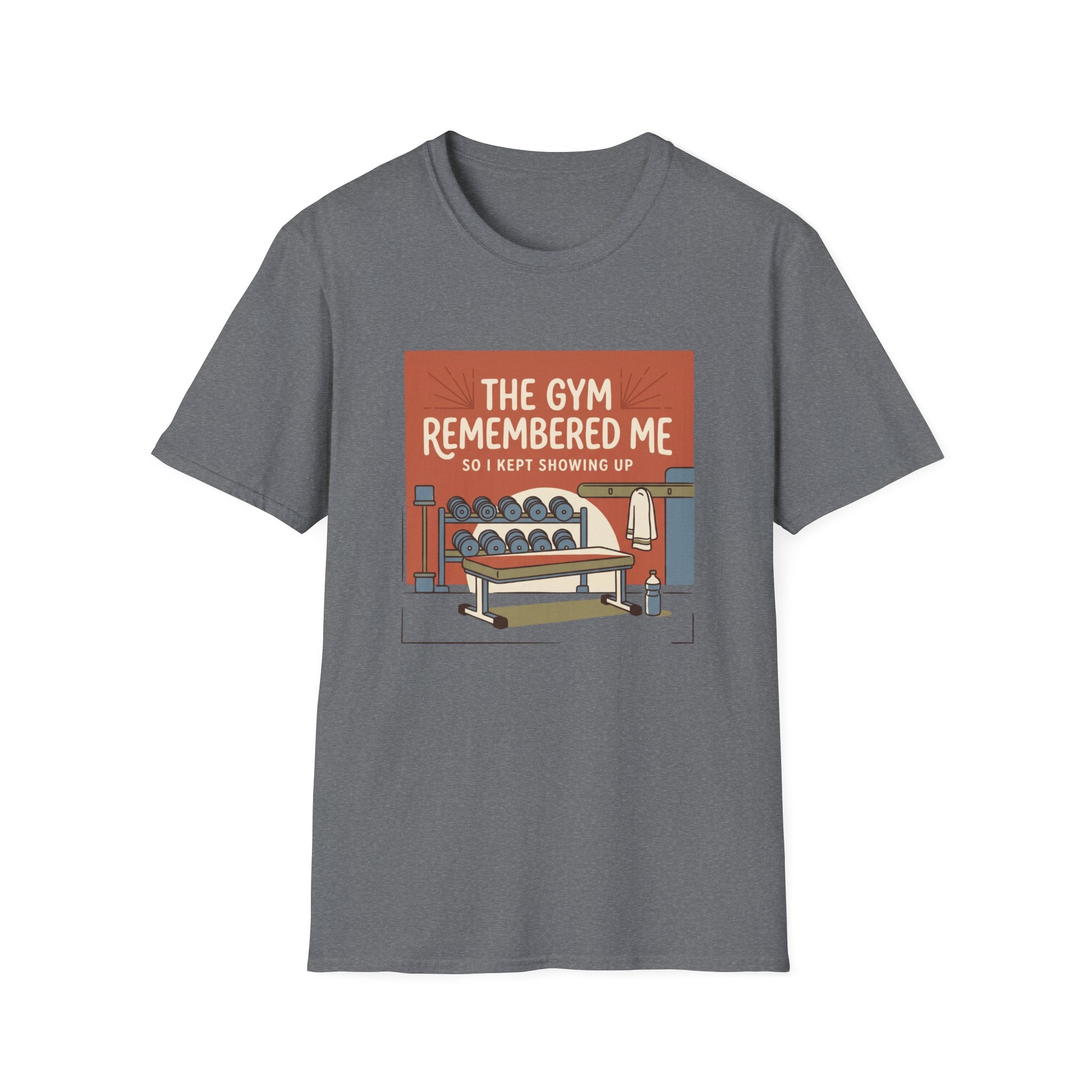 The gym remembered me T-Shirt