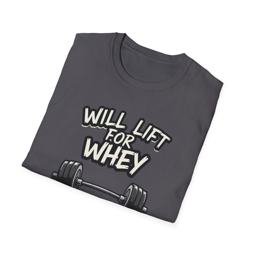 Will Lift for Whey – Monochrome Barbell Edition T-Shirt