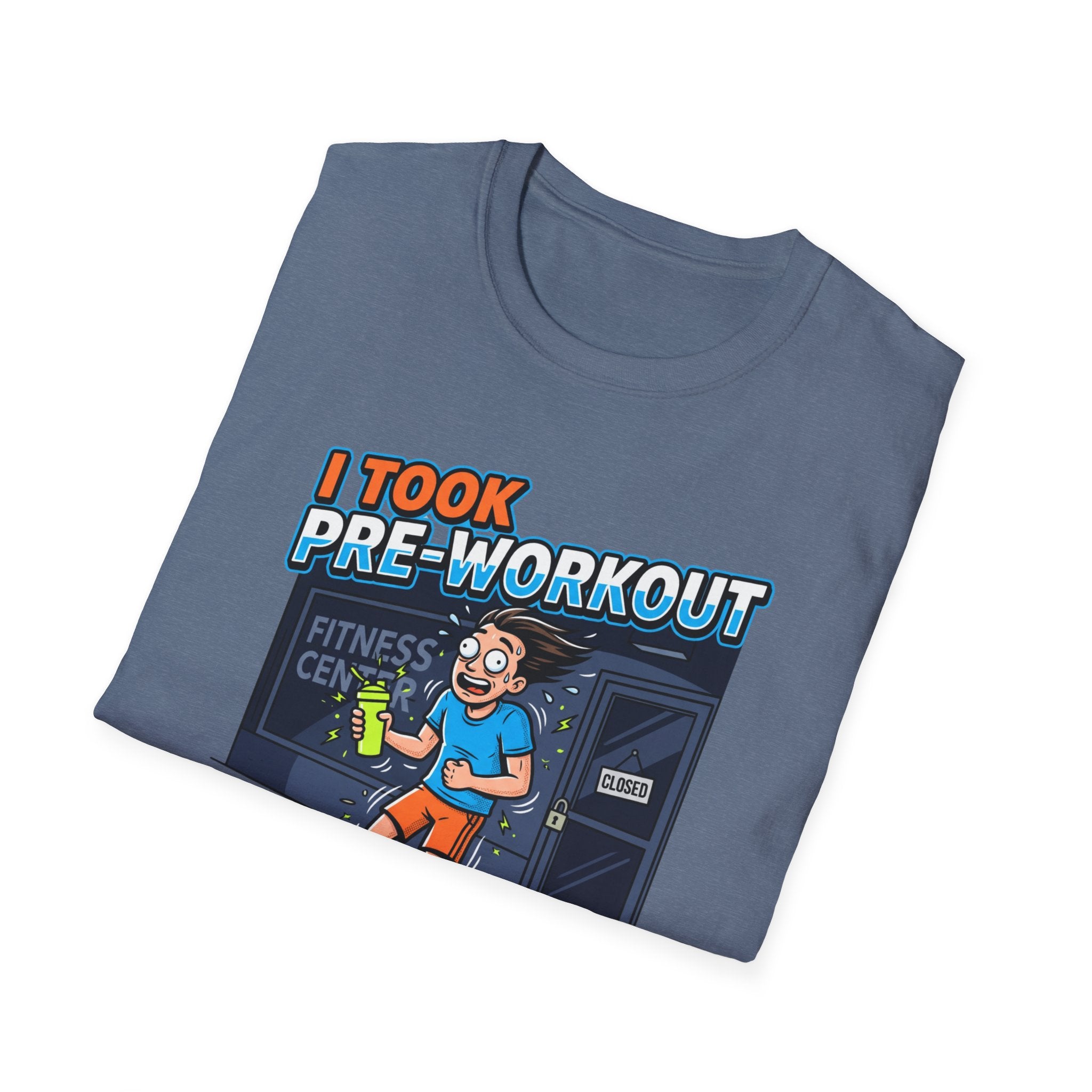 Took pre workout for nothing T-Shirt