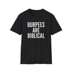 Burpees Are Biblical – Stone-Gray Statement Tshirt
