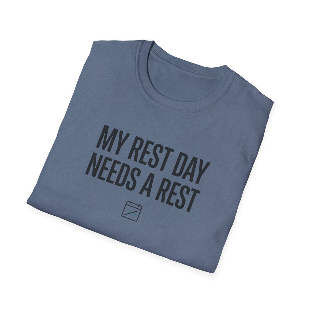 Rest day needs a rest T-Shirt