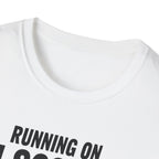 Running on 4 Scoops of BCAAs T-Shirt