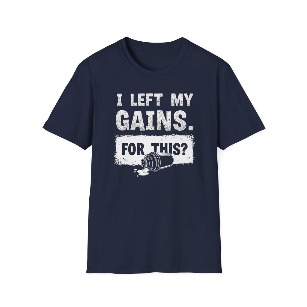 I Left My Gains for This? (Vintage Grunge Edition) T-Shirt