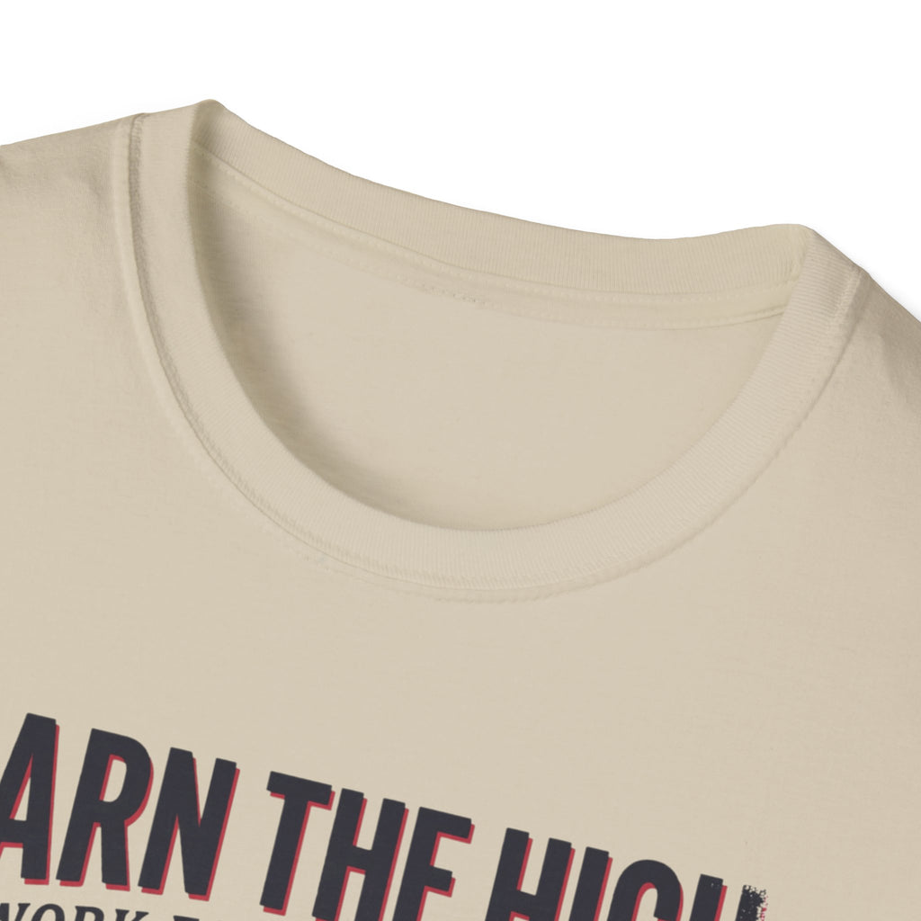 Earn the high - Workout T-Shirt