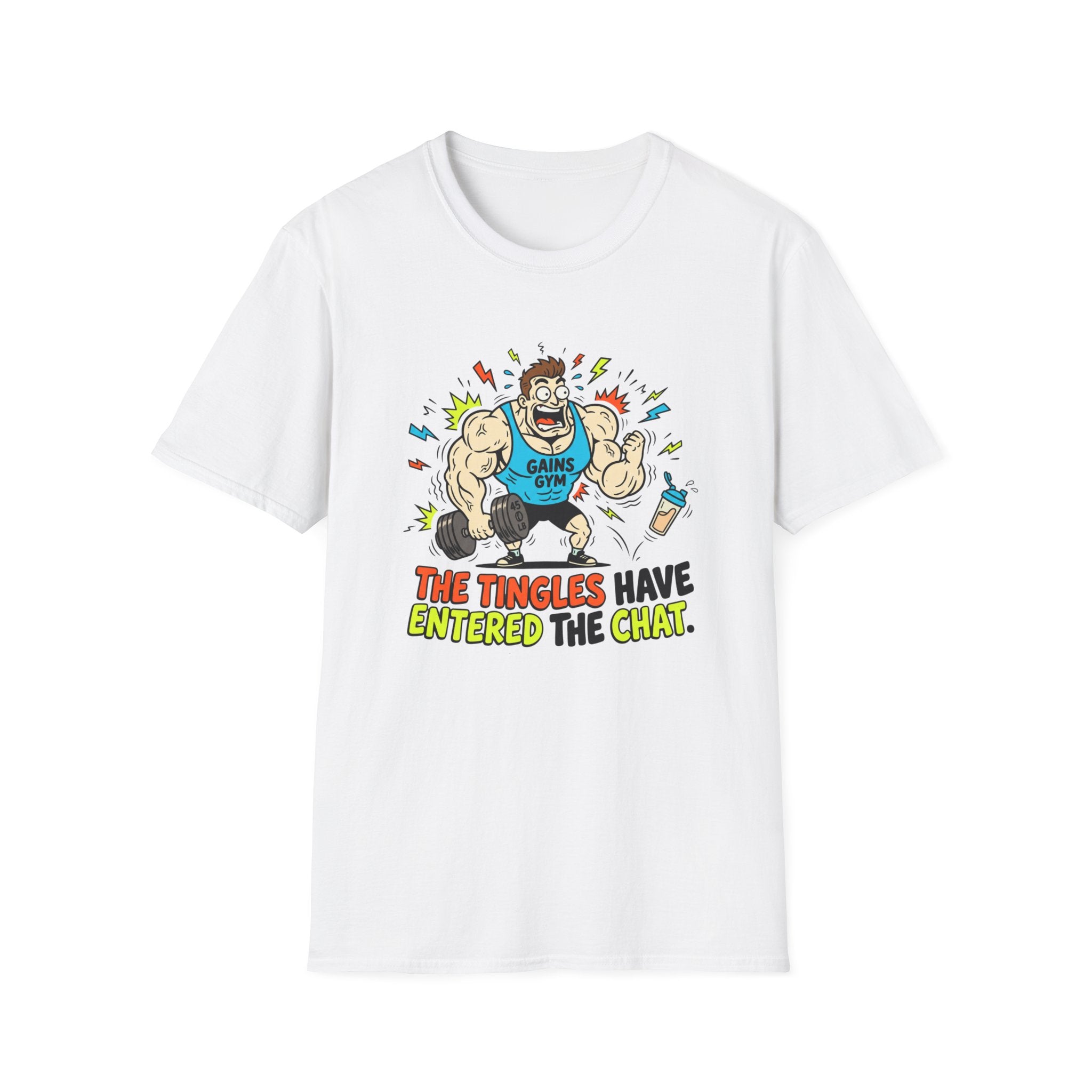 The tingles have entered the chat T-Shirt