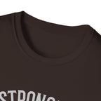 Stronger than you T-Shirt
