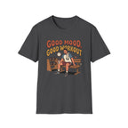 Good mood, Good Workouts T-Shirt