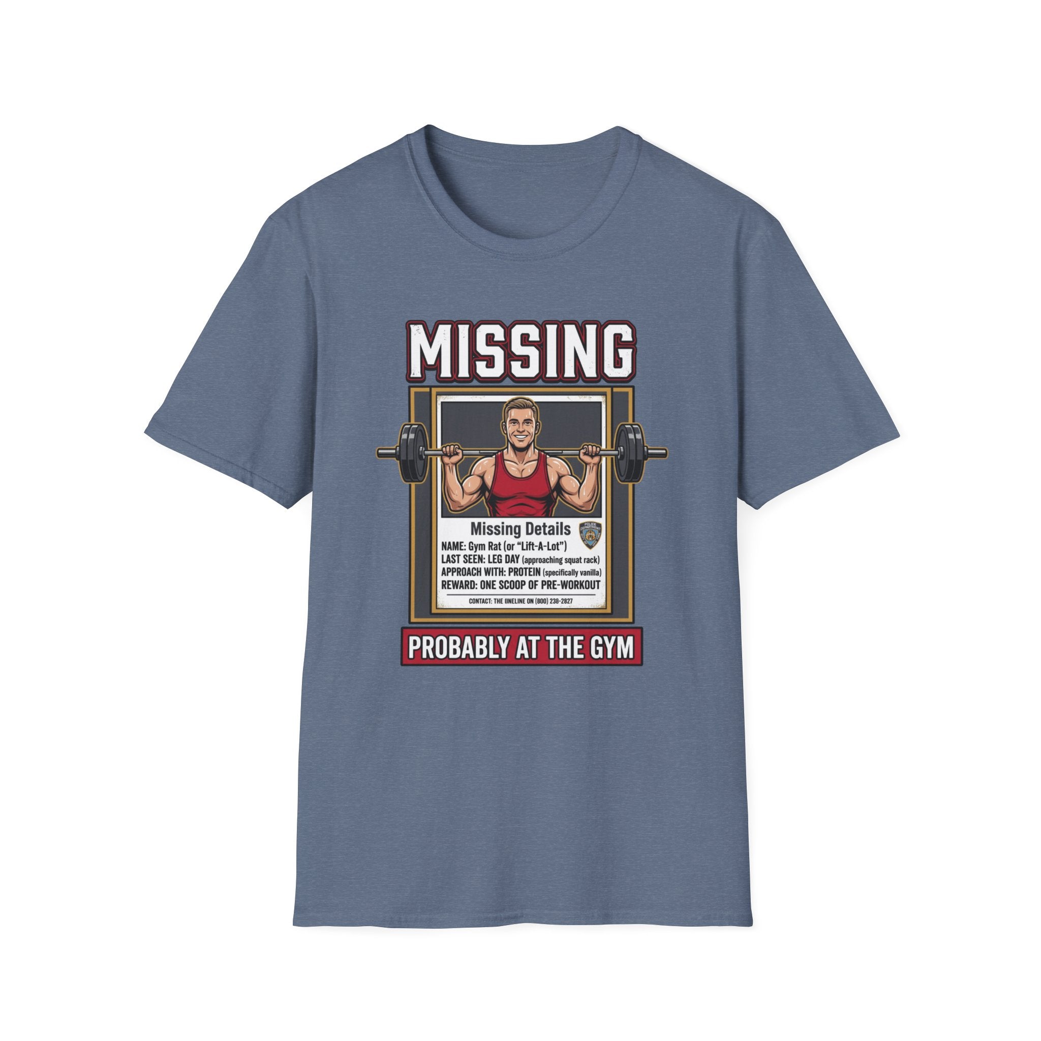 Missing - Probably at Gym T-Shirt