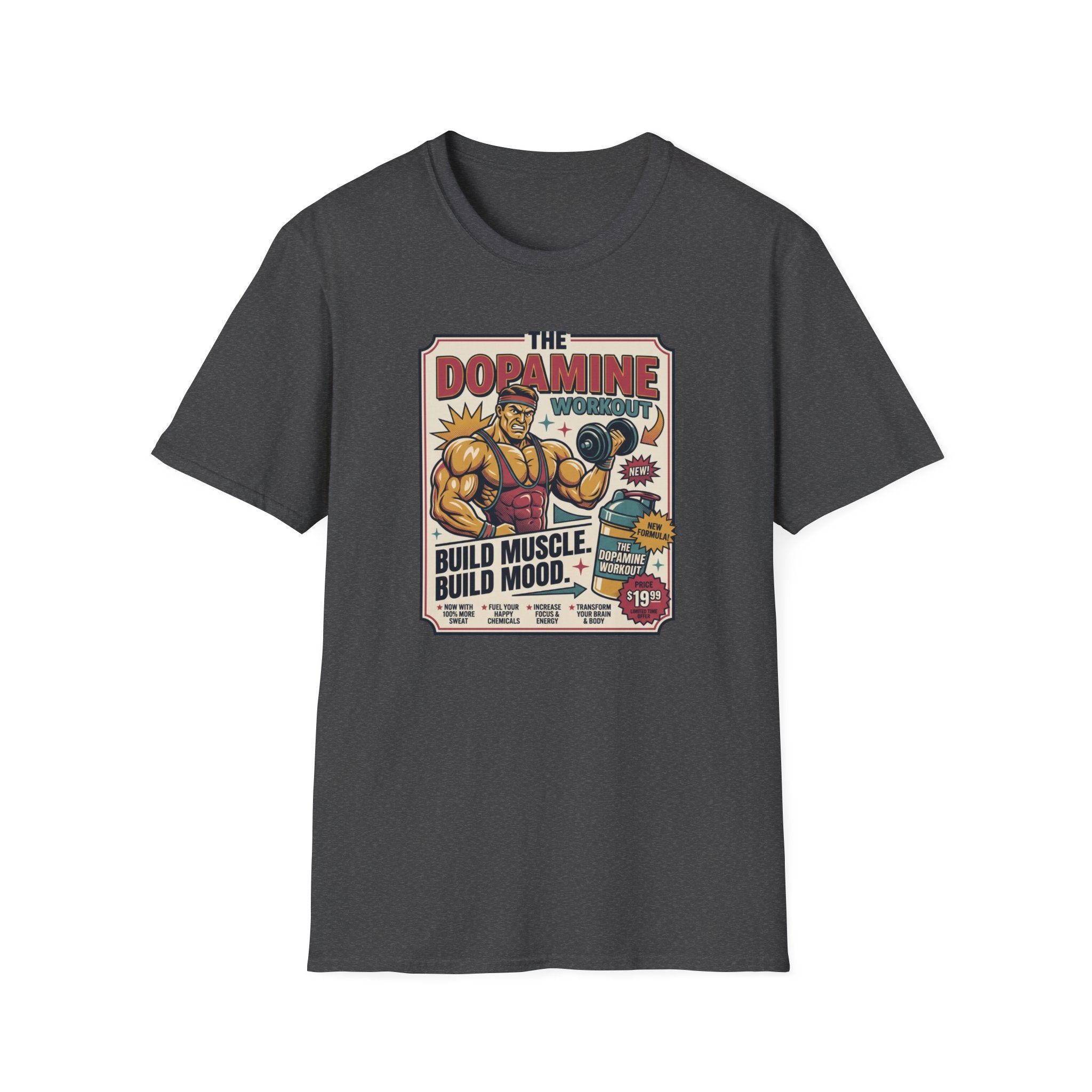 Dopamine workout - Build muscle. Build Mood T-Shirt