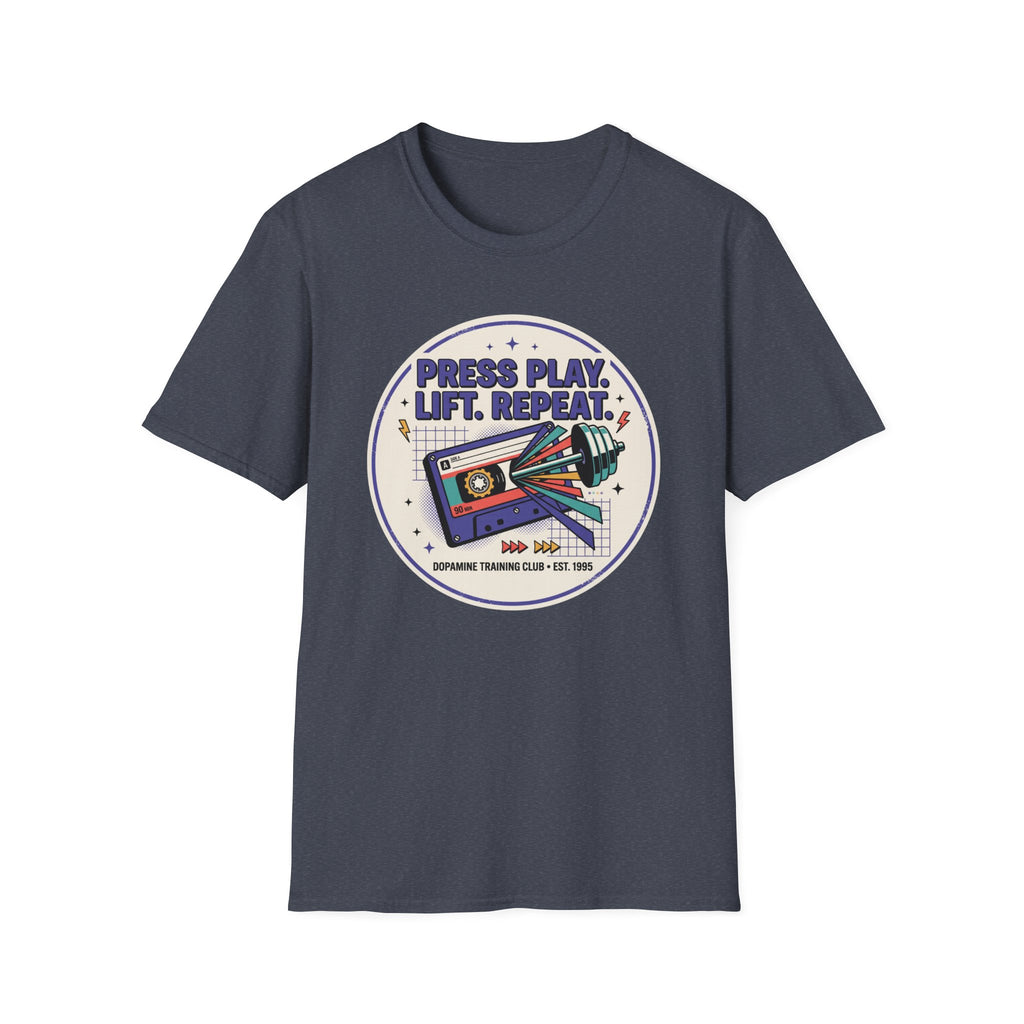 Press play. Lift. Repeat T-Shirt