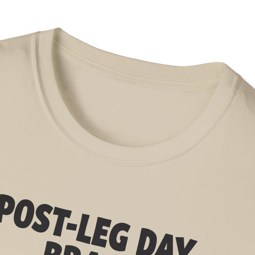 Post-Leg Day Brain T-Shirt