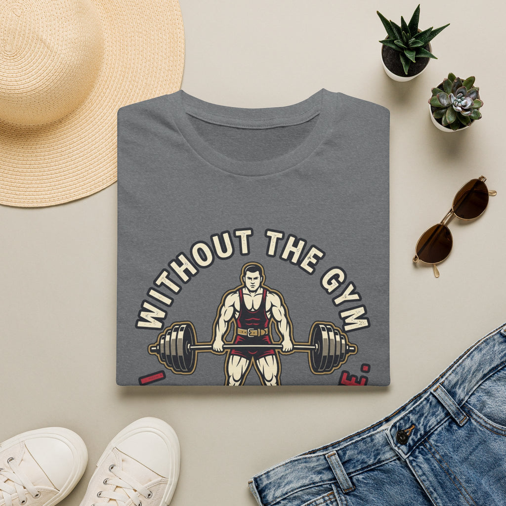 Without Gym - Incomplete T-Shirt