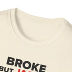 Broke But Jacked T-Shirt