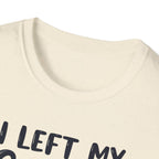 I Left My Gains for This? – Protein Shaker Regret T-Shirt