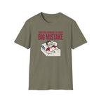 Pre at night - Big Mistake T-Shirt