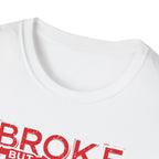 Broke But Jacked – Grit Edition T-Shirt