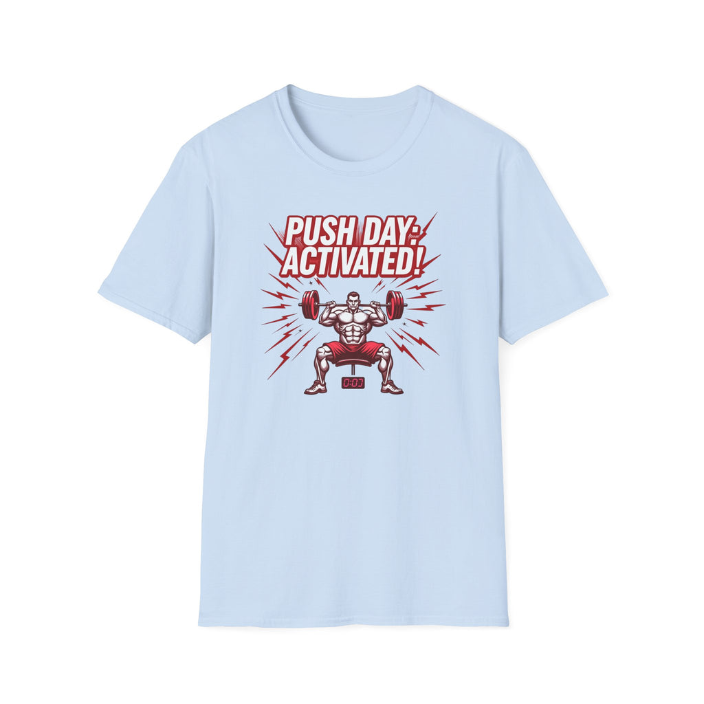 Push Day: Activated! T-Shirt
