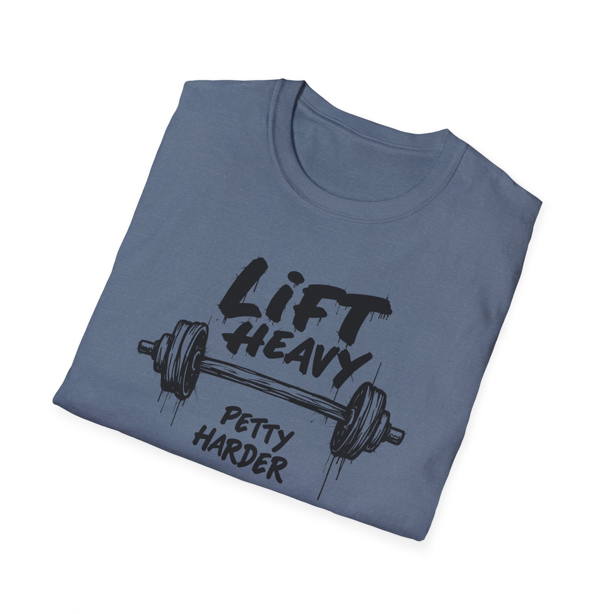 Lift Heavy, Petty Harder (Grunge Edition) T-Shirt