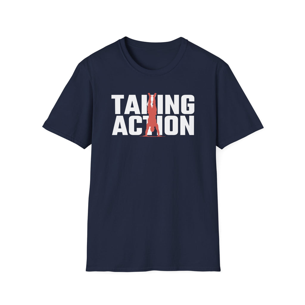 Taking Action T-Shirt