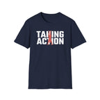 Taking Action T-Shirt