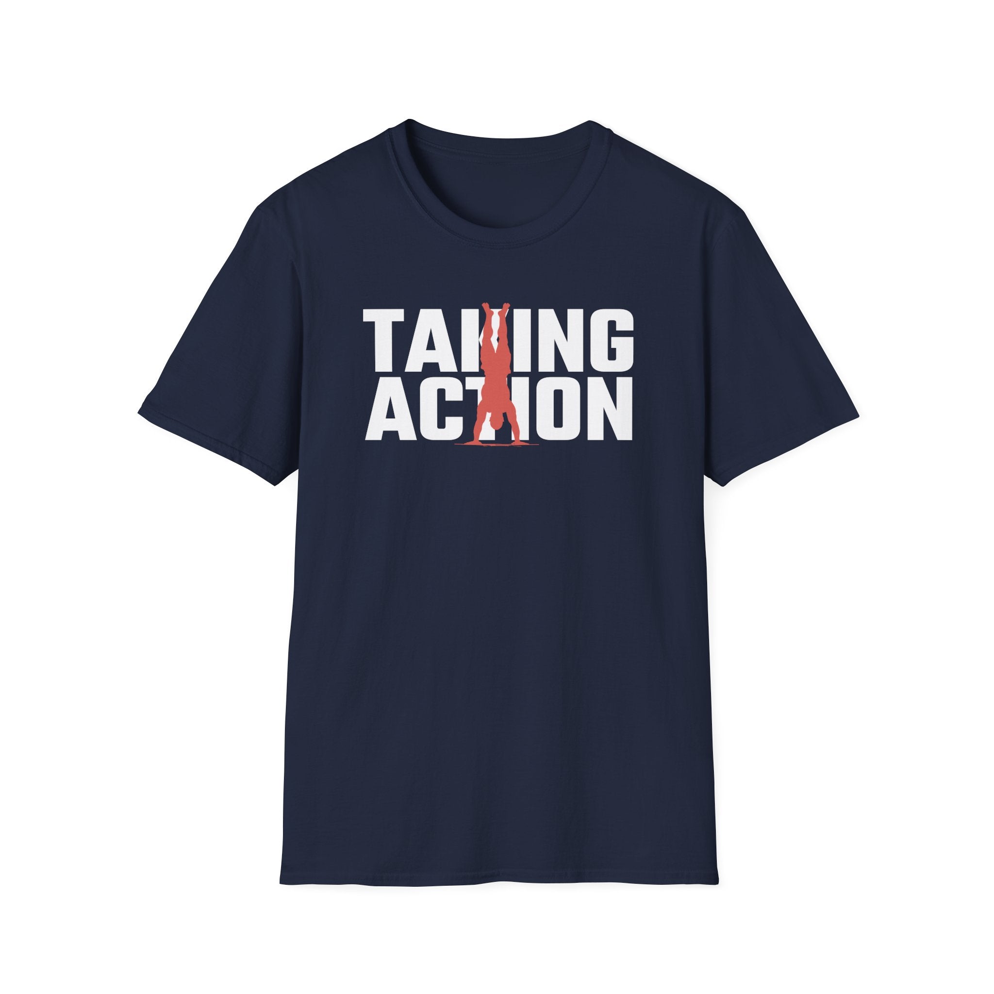 Taking Action T-Shirt