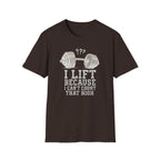 I Lift Because I Can’t Count That High – Heavy Barbell Edition T-Shirt