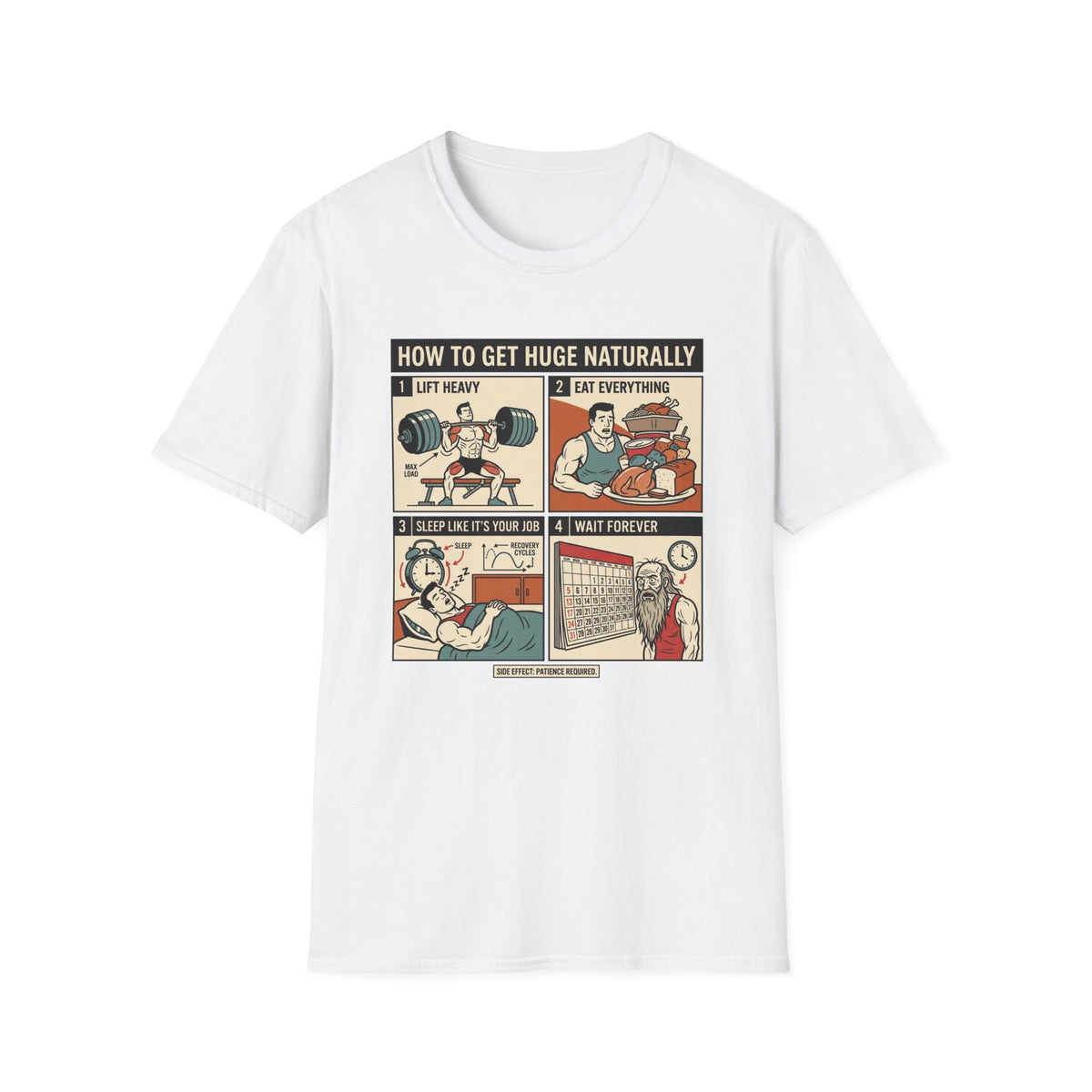 How to get huge naturally T-Shirt
