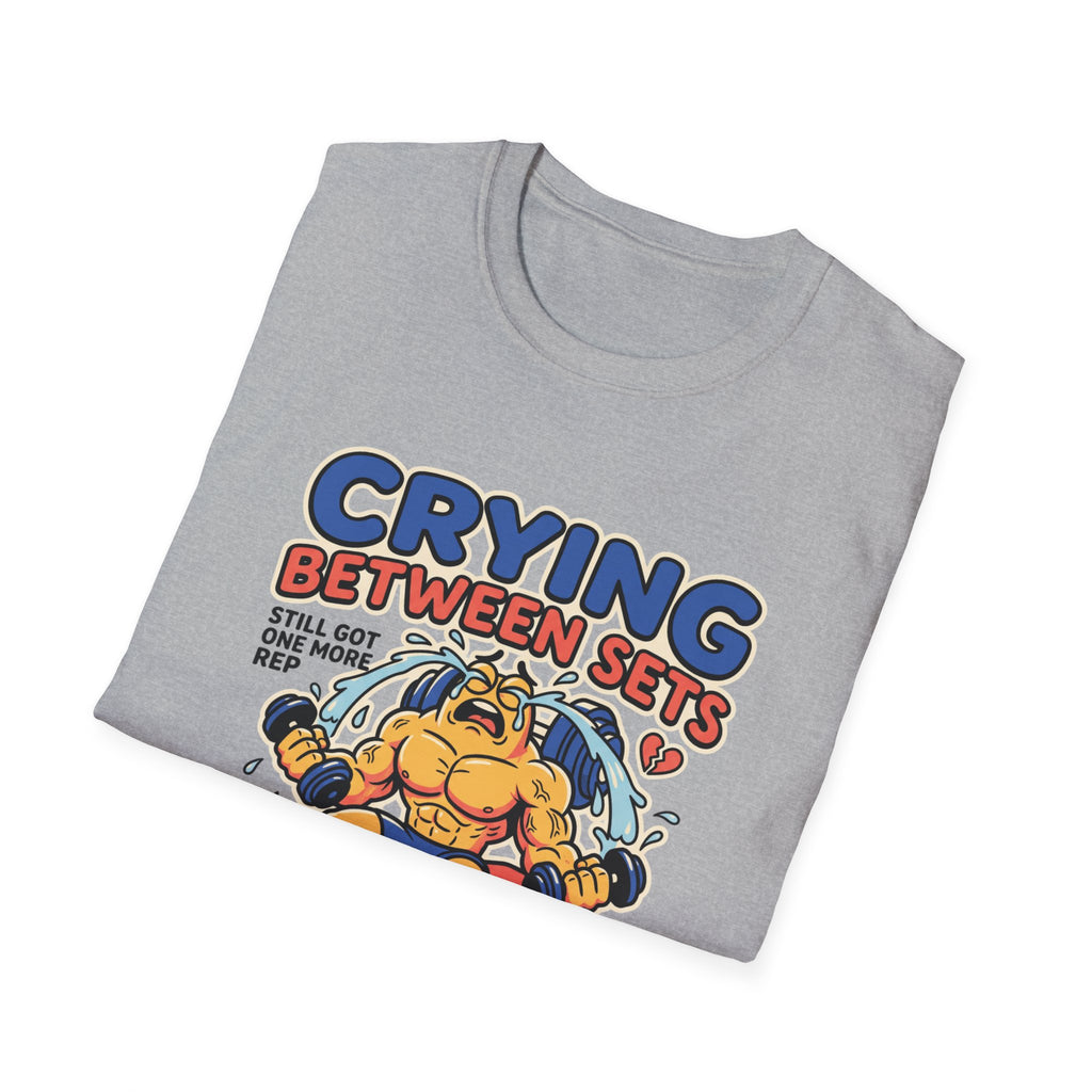 Crying between sets T-Shirt