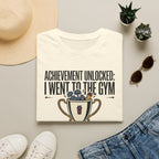 Achievement unlocked - Went to Gym T-Shirt