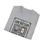 Low Battery High Stim T-Shirt