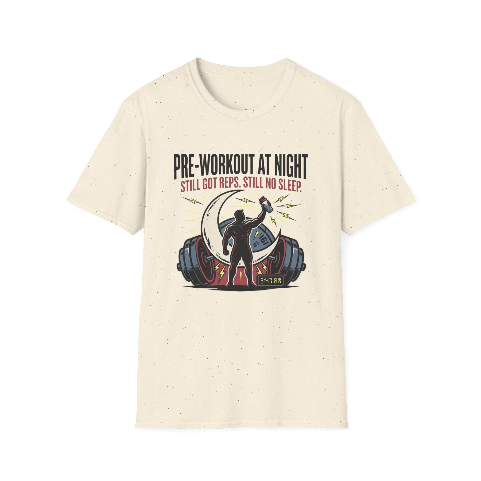 Pre at night Still got Reps Still No Sleep T-Shirt