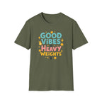 Good Vibes & Heavy Weights – Neon Mood Edition T-Shirt