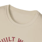 Built with iron T-Shirt