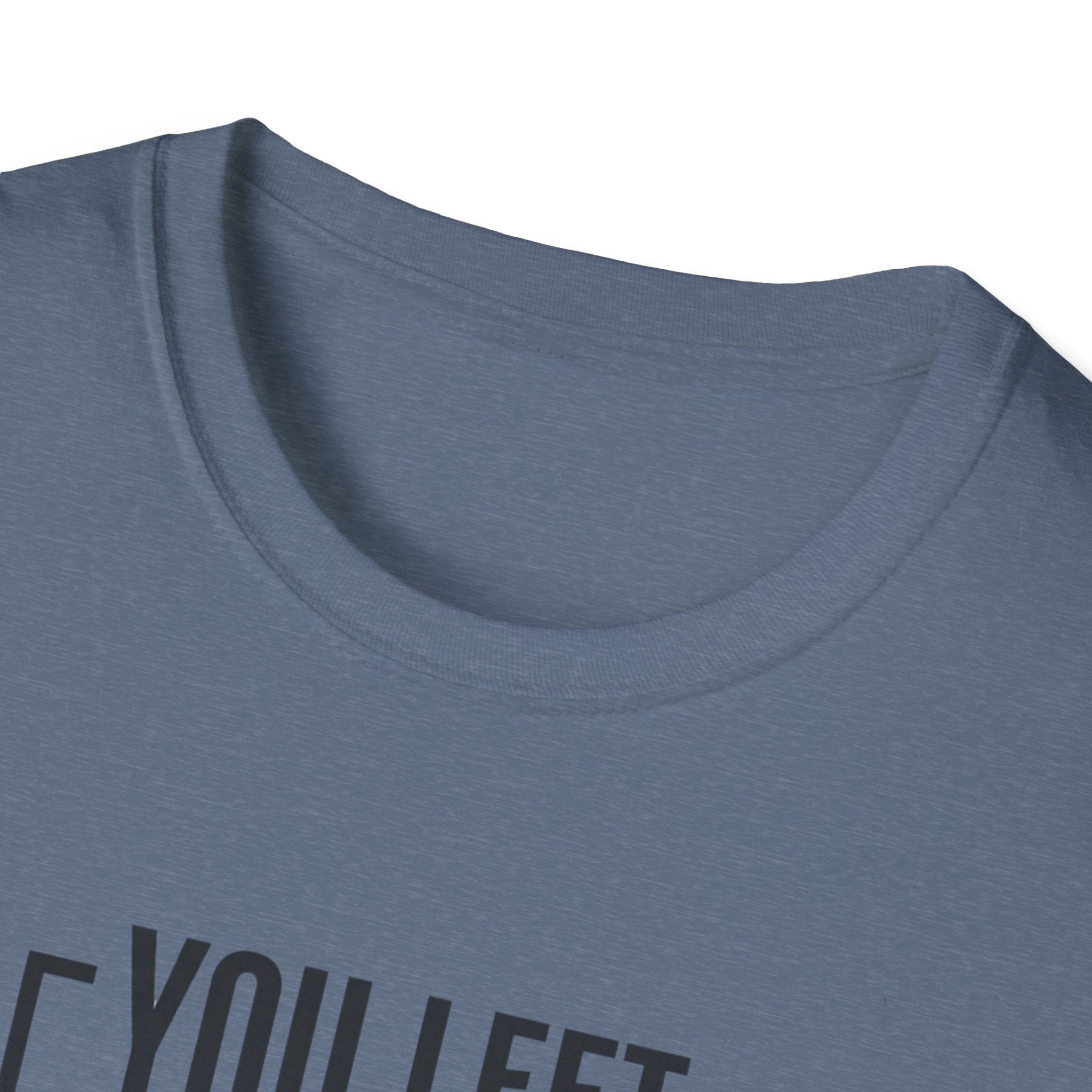 You left stronger than you arrived T-Shirt