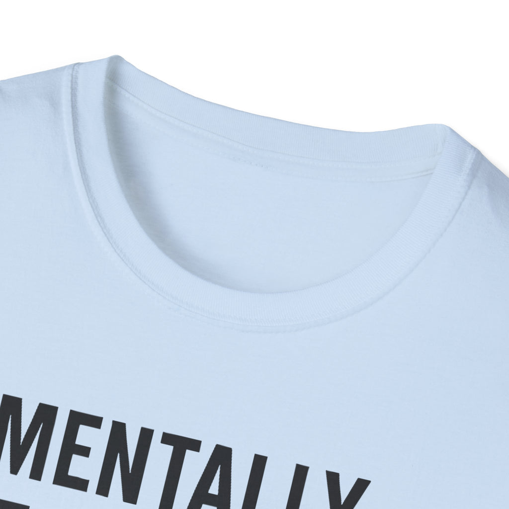 Mentally at the Gym. Physically? Almost – Witty Minimalist Tshirt