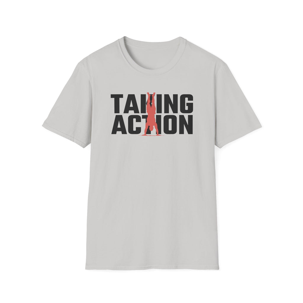 Taking Action T-Shirt