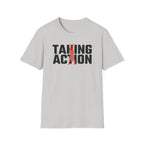 Taking Action T-Shirt