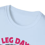 Leg Day? 404 Gains Not Found T-Shirt
