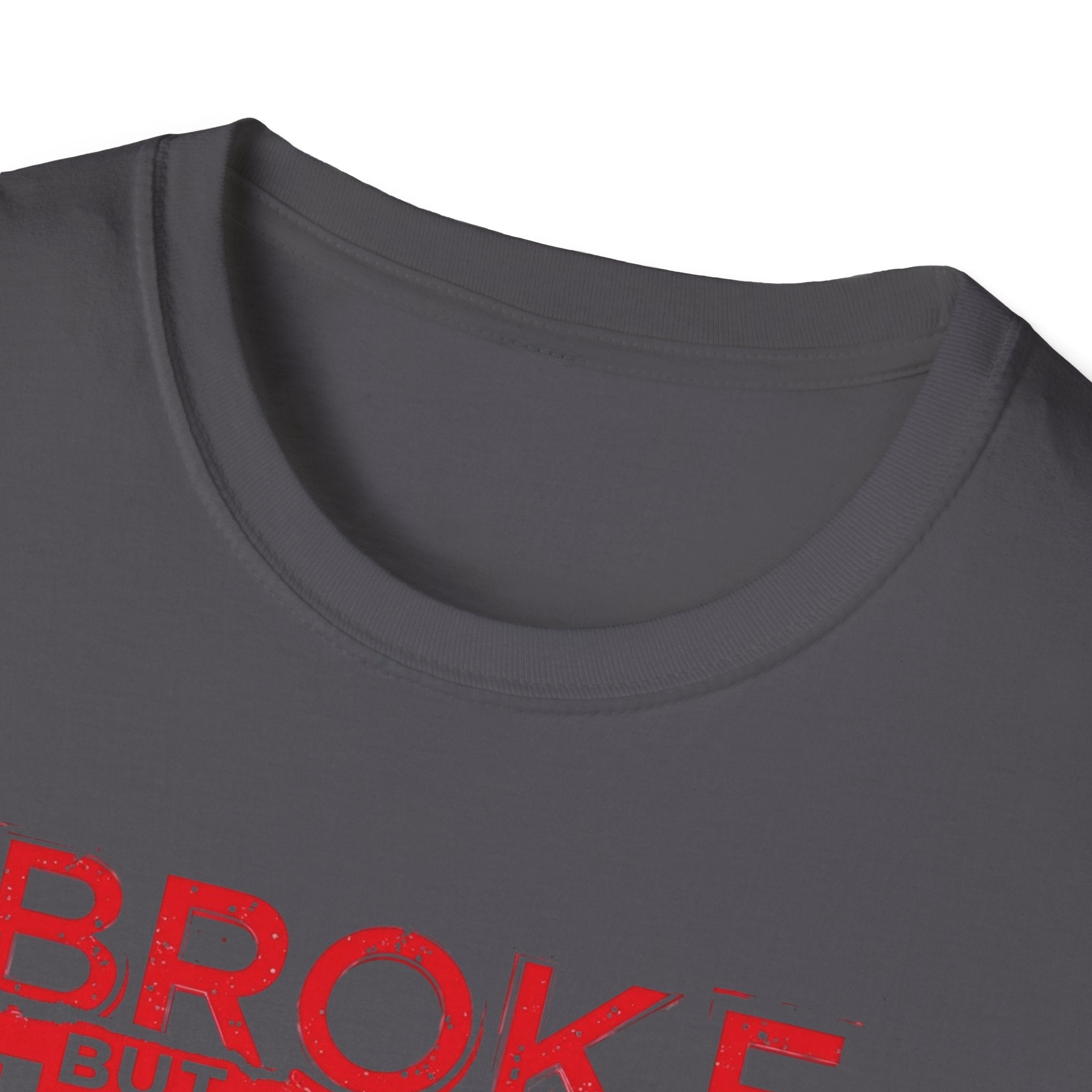Broke But Jacked – Grit Edition T-Shirt