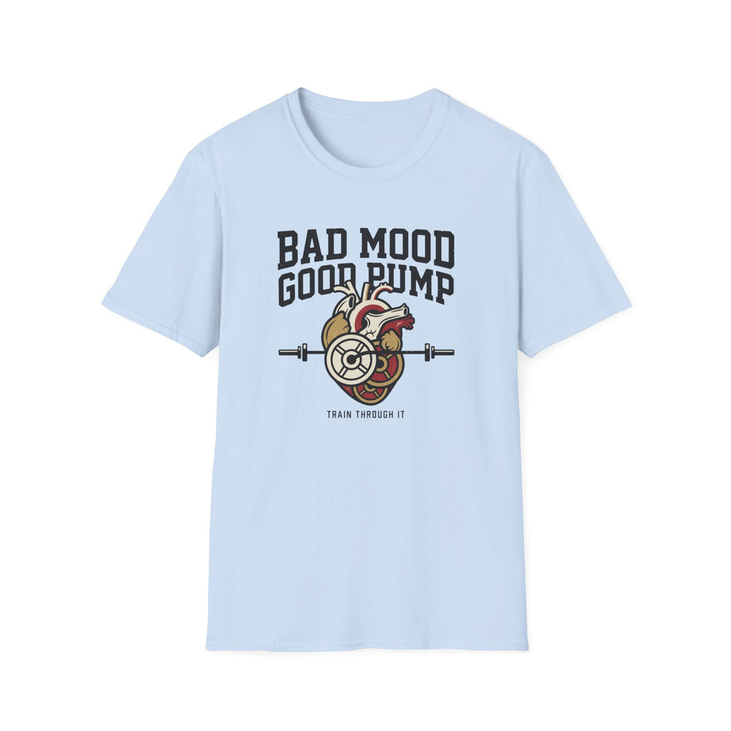 Bad mood, Good pump T-Shirt